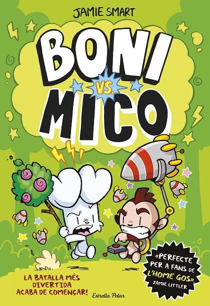 BONI VS. MICO | 9788413898483 | SMART, JAMIE | Llibreria Ombra | Llibreria online de Rubí, Barcelona | Comprar llibres en català i castellà online