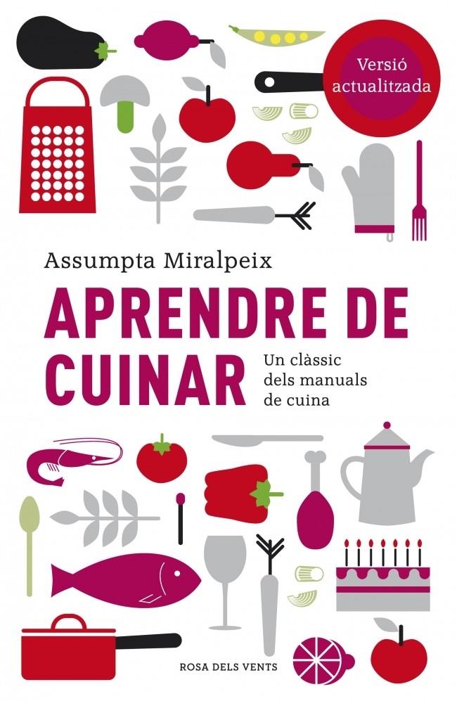 APRENDRE DE CUINAR | 9788415961048 | ASSUMPTA MIRALPEIX | Llibreria Ombra | Llibreria online de Rubí, Barcelona | Comprar llibres en català i castellà online