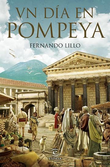 UN DÍA EN POMPEYA | 9788467058338 | LILLO REDONET, FERNANDO | Llibreria Ombra | Llibreria online de Rubí, Barcelona | Comprar llibres en català i castellà online