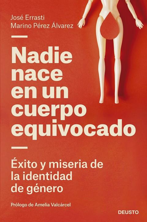 NADIE NACE EN UN CUERPO EQUIVOCADO | 9788423433322 | ERRASTI, JOSÉ/PÉREZ ÁLVAREZ, MARINO | Llibreria Ombra | Llibreria online de Rubí, Barcelona | Comprar llibres en català i castellà online