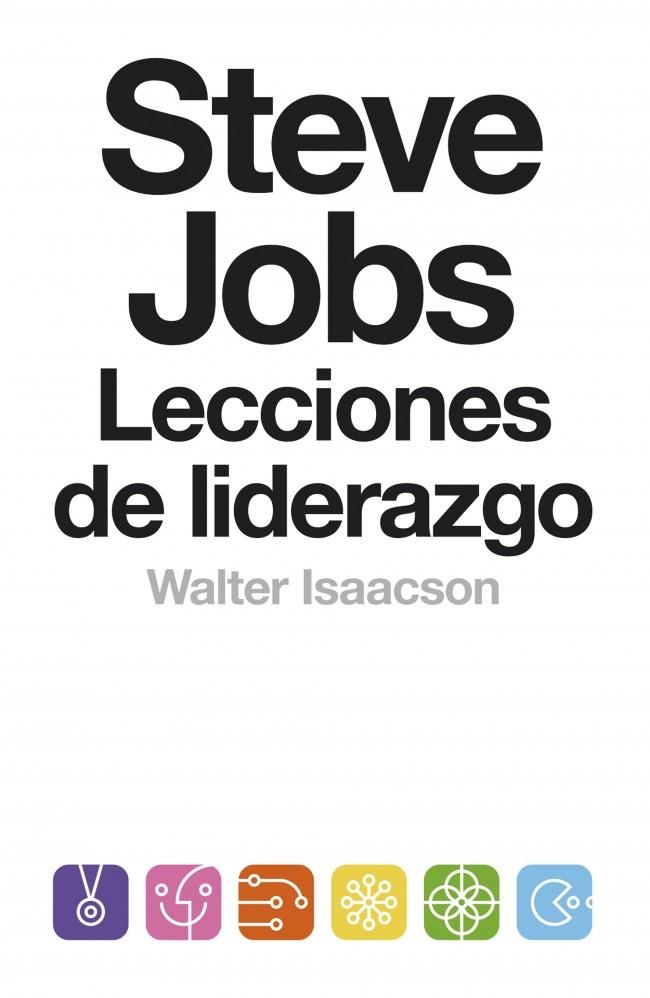 STEVE JOBS LECCIONES DE LIDERAZGO | 9788499924168 | WALTER ISAACSON | Llibreria Ombra | Llibreria online de Rubí, Barcelona | Comprar llibres en català i castellà online