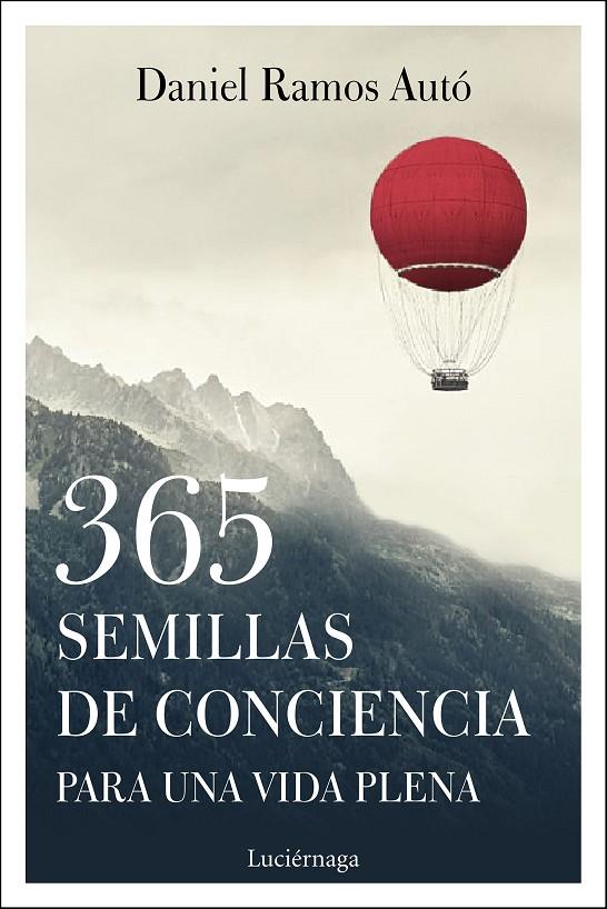 365 SEMILLAS DE CONCIENCIA PARA UNA VIDA PLENA | 9788417371333 | RAMOS AUTO, DANIEL | Llibreria Ombra | Llibreria online de Rubí, Barcelona | Comprar llibres en català i castellà online