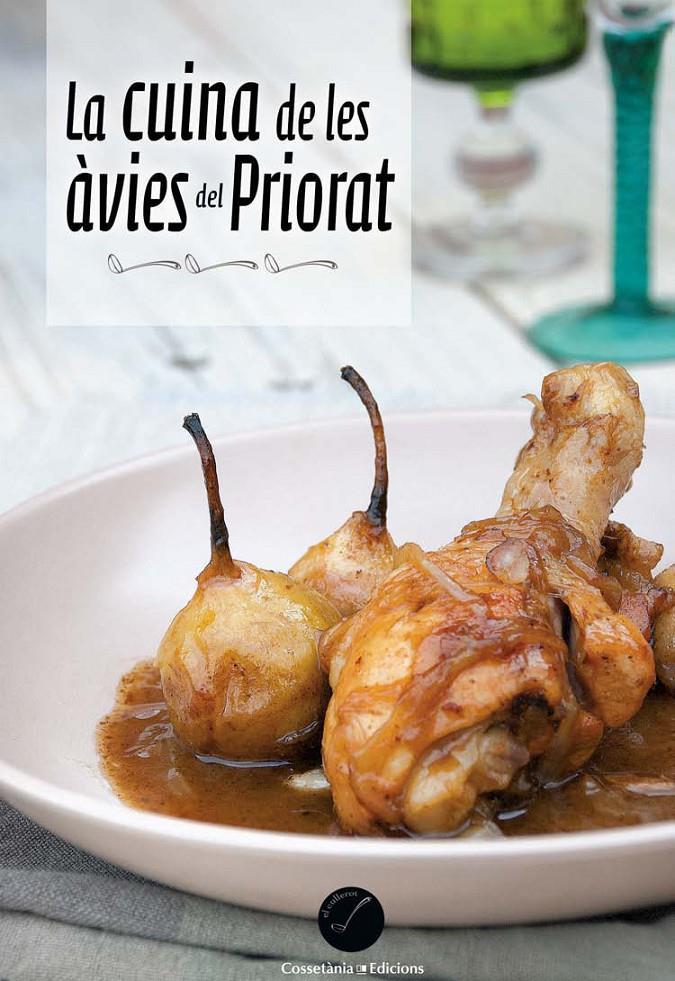 LA CUINA DE LES ÀVIES DEL PRIORAT | 9788490341704 | PER A LA RESTAURACIÓ I EL TURISME RURAL AL PRIORAT , AGRUPACIÓ | Llibreria Ombra | Llibreria online de Rubí, Barcelona | Comprar llibres en català i castellà online