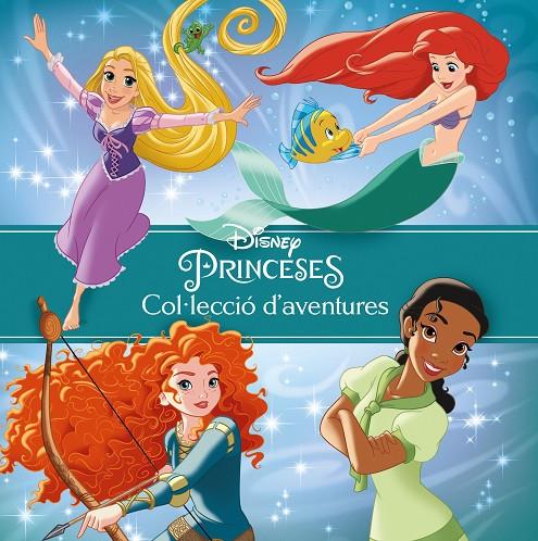 PRINCESES. COL·LECCIÓ D'AVENTURES | 9788491377177 | DISNEY | Llibreria Ombra | Llibreria online de Rubí, Barcelona | Comprar llibres en català i castellà online