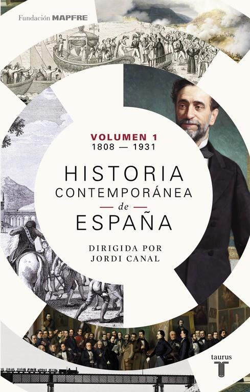 HISTORIA CONTEMPORÁNEA DE ESPAÑA (VOLUMEN I: 1808-1931) | 9788430619368 | DIRIGIDA POR JORDI CANAL | Llibreria Ombra | Llibreria online de Rubí, Barcelona | Comprar llibres en català i castellà online