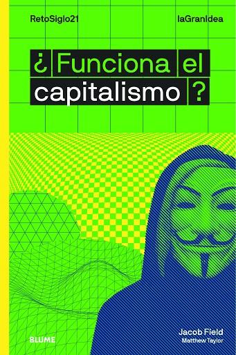 LAGRANIDEA. ¿FUNCIONA EL CAPITALISMO? | 9788417757335 | JACOB, FIELD/TAYLOR, MATTHEW | Llibreria Ombra | Llibreria online de Rubí, Barcelona | Comprar llibres en català i castellà online