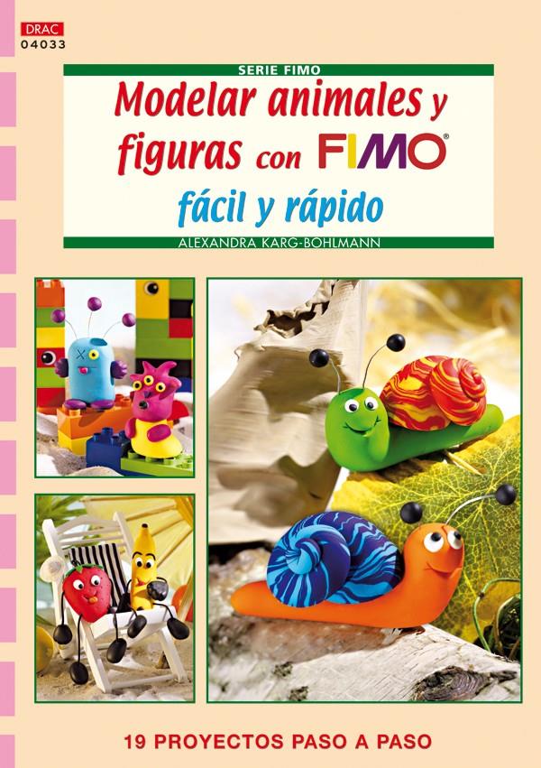 MODELAR ANIMALES Y FIGURAS CON FIMO FÁCIL Y RÁPIDO | 9788498741780 | KARG-BOHLMANN, ALEXANDRA | Llibreria Ombra | Llibreria online de Rubí, Barcelona | Comprar llibres en català i castellà online