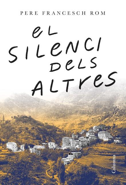 EL SILENCI DELS ALTRES | 9788466429443 | FRANCESCH ROM, PERE | Llibreria Ombra | Llibreria online de Rubí, Barcelona | Comprar llibres en català i castellà online