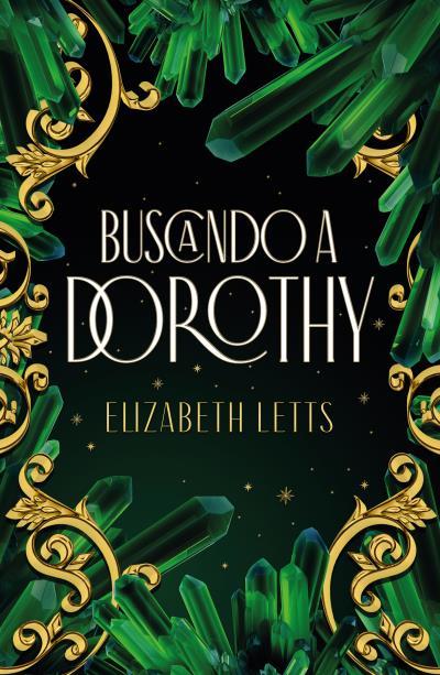 BUSCANDO A DOROTHY | 9788416517770 | LETTS, ELIZABETH | Llibreria Ombra | Llibreria online de Rubí, Barcelona | Comprar llibres en català i castellà online