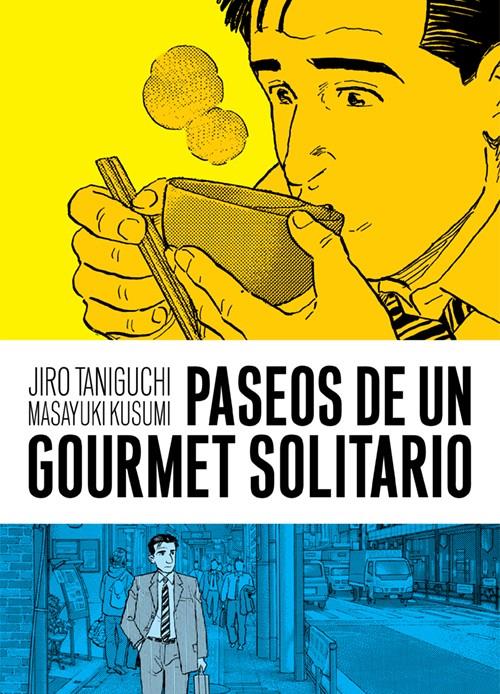 PASEOS DE UN GOURMET SOLITARIO | 9788416251643 | TANIGUCHI, JIRO/KUSUMI, MASAYUKI | Llibreria Ombra | Llibreria online de Rubí, Barcelona | Comprar llibres en català i castellà online