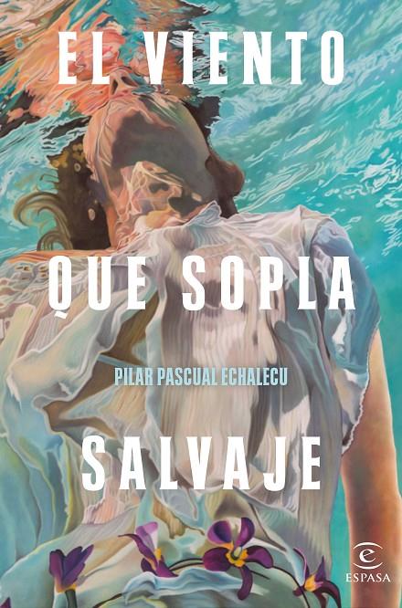 EL VIENTO QUE SOPLA SALVAJE | 9788467061529 | PASCUAL ECHALECU, PILAR | Llibreria Ombra | Llibreria online de Rubí, Barcelona | Comprar llibres en català i castellà online