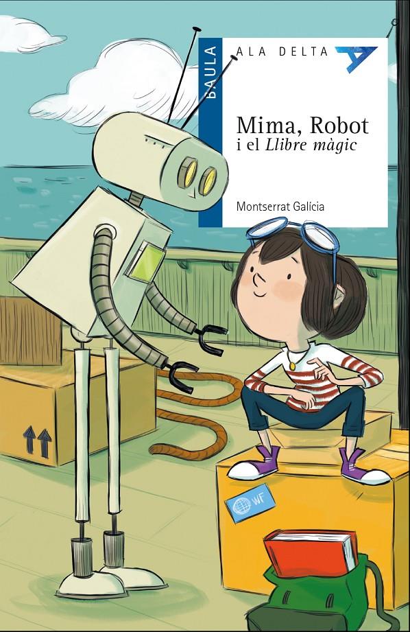 MIMA, ROBOT I EL LLIBRE MÀGIC | 9788447932504 | GALÍCIA I GORRITZ, MONTSERRAT | Llibreria Ombra | Llibreria online de Rubí, Barcelona | Comprar llibres en català i castellà online