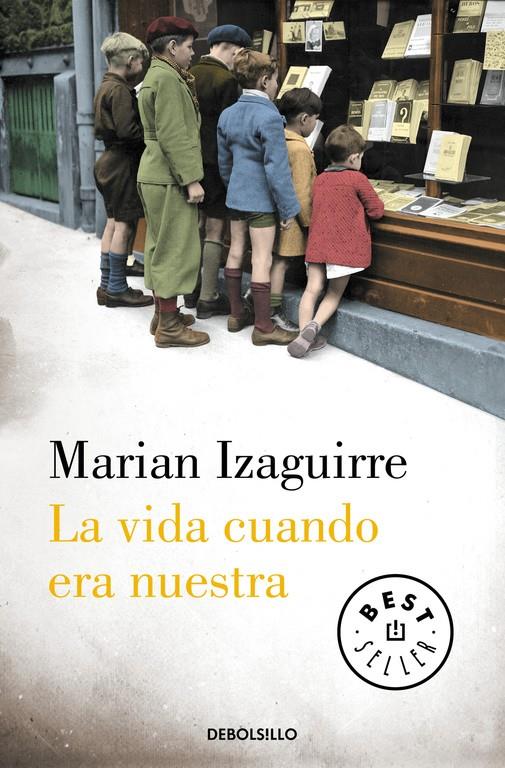 LA VIDA CUANDO ERA NUESTRA | 9788490627846 | IZAGUIRRE,MARIAN | Llibreria Ombra | Llibreria online de Rubí, Barcelona | Comprar llibres en català i castellà online