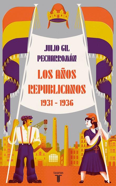 LOS AÑOS REPUBLICANOS (1931-1936) | 9788430624546 | GIL PECHARROMÁN, JULIO | Llibreria Ombra | Llibreria online de Rubí, Barcelona | Comprar llibres en català i castellà online