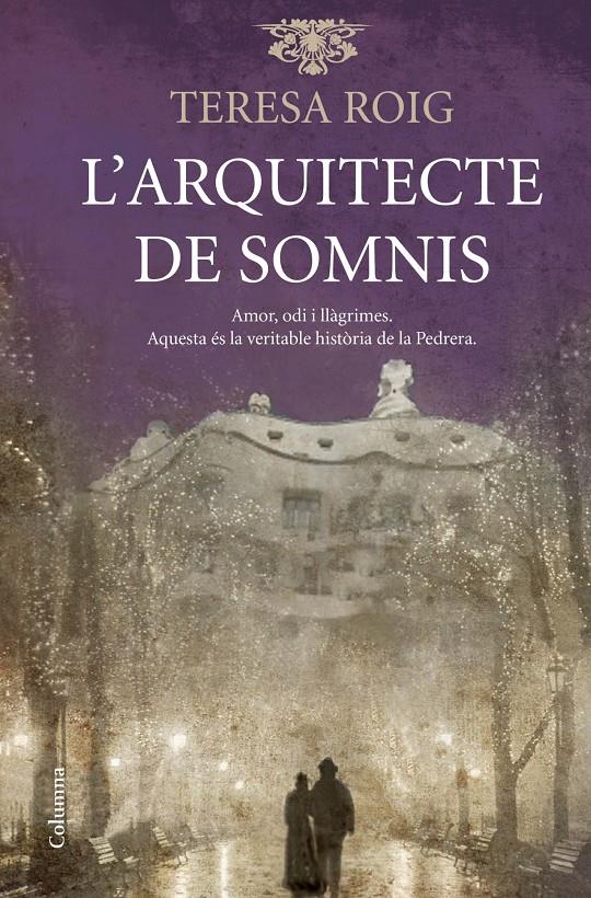 L'ARQUITECTE DE SOMNIS | 9788466417198 | TERESA ROIG | Llibreria Ombra | Llibreria online de Rubí, Barcelona | Comprar llibres en català i castellà online