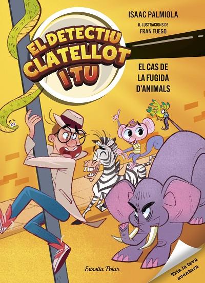 DETECTIU CLATELLOT I TU 2. EL CAS DE LA FUGIDA D'ANIMALS | 9791387519162 | PALMIOLA, ISAAC/FUEGO, FRAN | Llibreria Ombra | Llibreria online de Rubí, Barcelona | Comprar llibres en català i castellà online