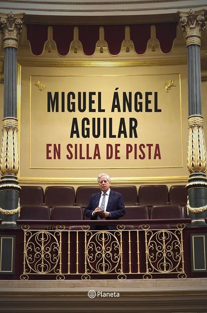 EN SILLA DE PISTA | 9788408194385 | AGUILAR, MIGUEL ÁNGEL | Llibreria Ombra | Llibreria online de Rubí, Barcelona | Comprar llibres en català i castellà online