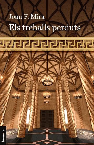 ELS TREBALLS PERDUTS | 9788413586960 | JOAN F. MIRA | Llibreria Ombra | Llibreria online de Rubí, Barcelona | Comprar llibres en català i castellà online