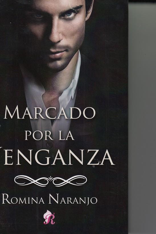 MARCADO POR LA VENGANZA | 9788417474850 | ROMINA NARANJO | Llibreria Ombra | Llibreria online de Rubí, Barcelona | Comprar llibres en català i castellà online