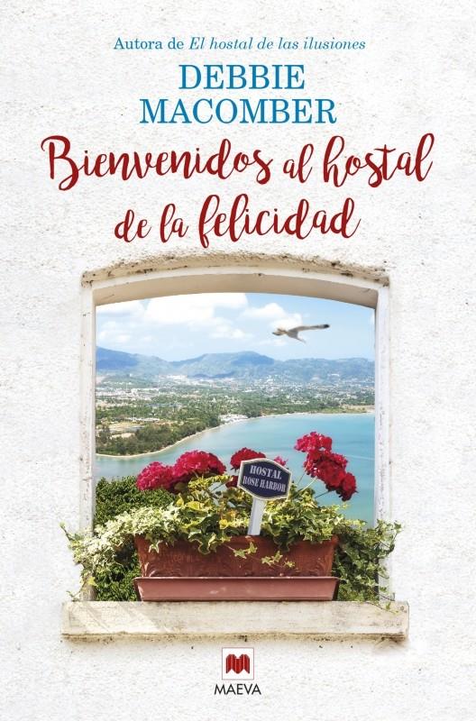 BIENVENIDOS AL HOSTAL DE LA FELICIDAD | 9788416363810 | MACOMBER, DEBBIE | Llibreria Ombra | Llibreria online de Rubí, Barcelona | Comprar llibres en català i castellà online