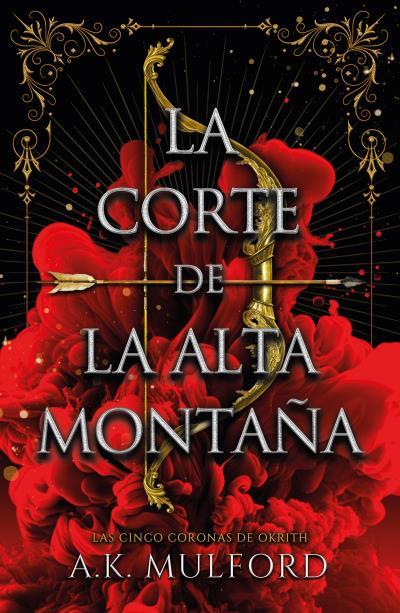 LA CORTE DE LA ALTA MONTAÑA | 9788419030382 | MULFORD, A.K. | Llibreria Ombra | Llibreria online de Rubí, Barcelona | Comprar llibres en català i castellà online