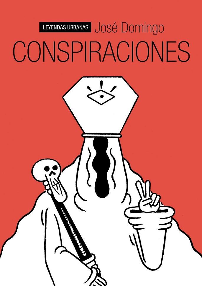 CONSPIRACIONES | 9788415685128 | JOSE DOMINGO | Llibreria Ombra | Llibreria online de Rubí, Barcelona | Comprar llibres en català i castellà online