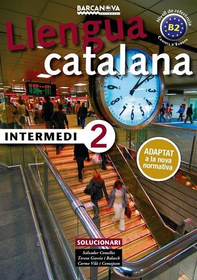 INTERMEDI 2. SOLUCIONARI | 9788448943608 | COMELLES, SALVADOR/GARCIA BALASCH, TERESA/VILÀ COMAJOAN, CARME | Llibreria Ombra | Llibreria online de Rubí, Barcelona | Comprar llibres en català i castellà online