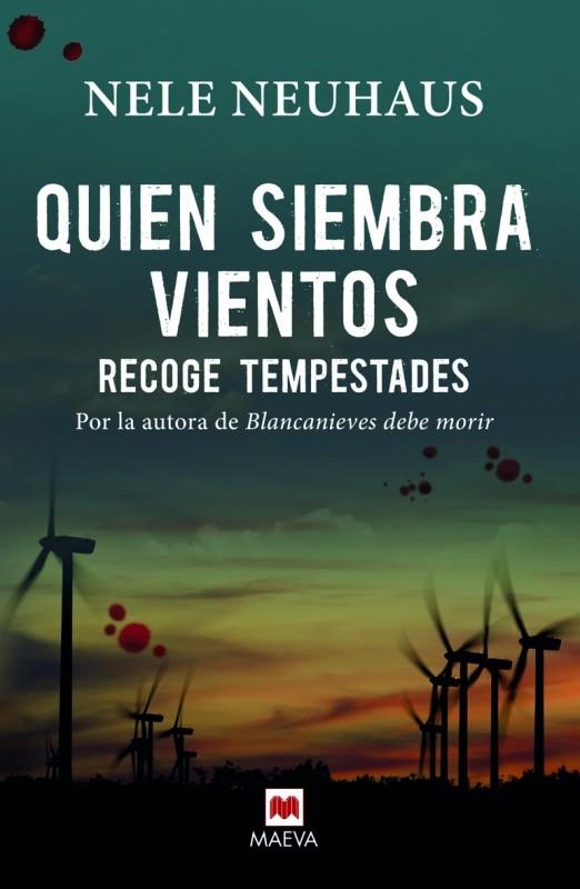 QUIEN SIEMBRA VIENTOS RECOGE TEMPESTADES | 9788416363261 | NEUHAUS, NELE | Llibreria Ombra | Llibreria online de Rubí, Barcelona | Comprar llibres en català i castellà online