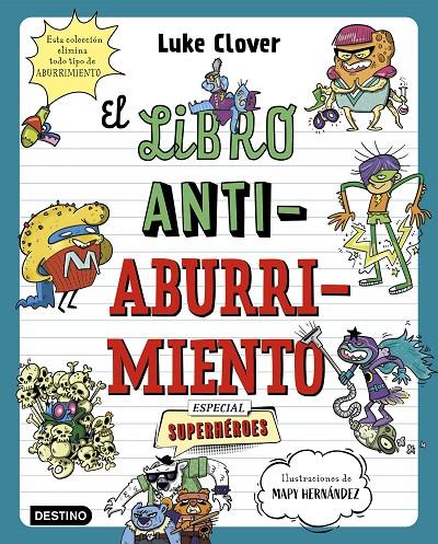 EL LIBRO ANTIABURRIMIENTO. ESPECIAL SUPERHÉROES | 9788408271857 | HERNÁNDEZ, MAPY / CLOVER, LUKE | Llibreria Ombra | Llibreria online de Rubí, Barcelona | Comprar llibres en català i castellà online