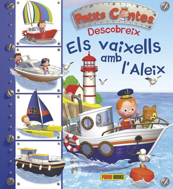 PETITS CONTES DESCOBREIX ELS VAIXELLS AMB L'ALEIX | 9788490943793 | Llibreria Ombra | Llibreria online de Rubí, Barcelona | Comprar llibres en català i castellà online