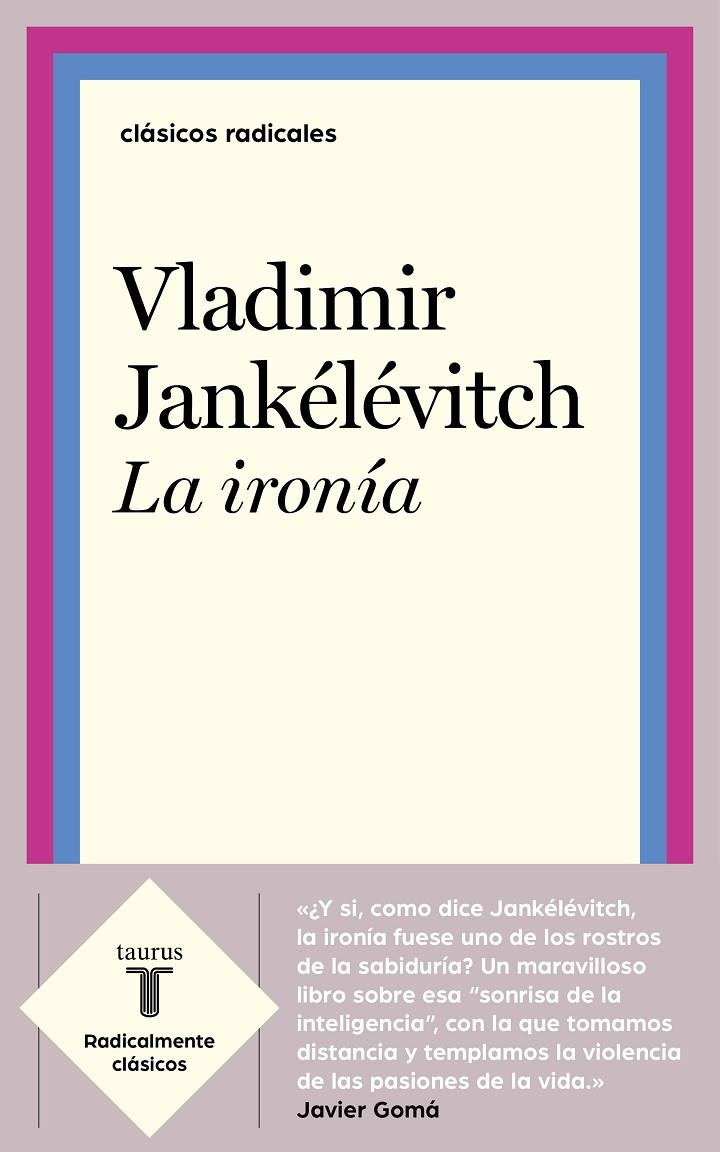 LA IRONÍA | 9788430622573 | JANKÉLÉVITCH, VLADIMIR | Llibreria Ombra | Llibreria online de Rubí, Barcelona | Comprar llibres en català i castellà online