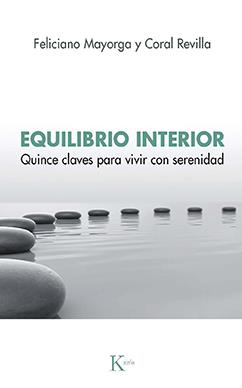 EQUILIBRIO INTERIOR | 9788499889078 | MAYORGA TARRIÑO, FELICIANO/REVILLA MIGUEL, CORAL | Llibreria Ombra | Llibreria online de Rubí, Barcelona | Comprar llibres en català i castellà online