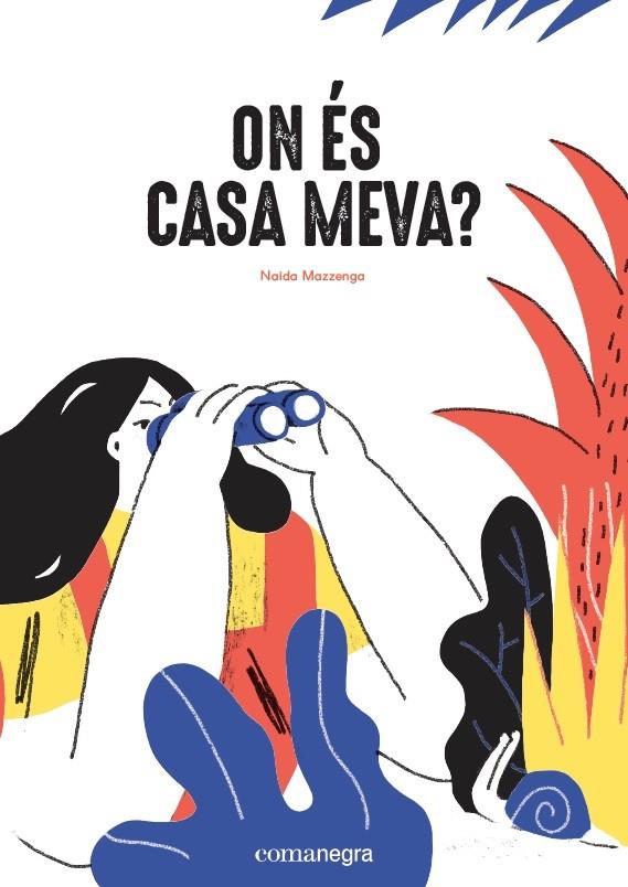 ON ÉS CASA MEVA? | 9788417188917 | MAZZENGA, NAIDA | Llibreria Ombra | Llibreria online de Rubí, Barcelona | Comprar llibres en català i castellà online