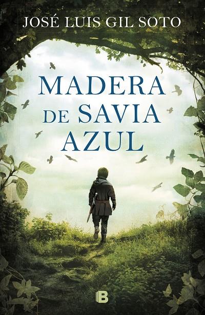 MADERA DE SAVIA AZUL | 9788466665353 | GIL SOTO, JOSÉ LUIS | Llibreria Ombra | Llibreria online de Rubí, Barcelona | Comprar llibres en català i castellà online