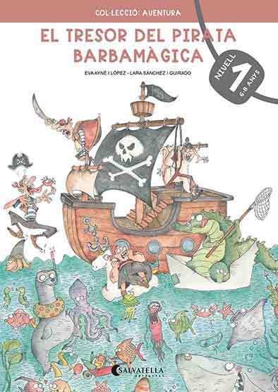 EL TRESOR DEL PIRATA BARBAMÀGICA 1 | 9788418427220 | AYNÉ I LÓPEZ, EVA | Llibreria Ombra | Llibreria online de Rubí, Barcelona | Comprar llibres en català i castellà online