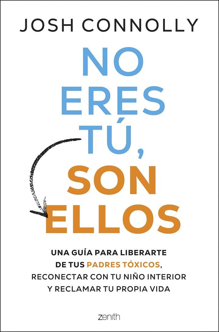 NO ERES TÚ, SON ELLOS | 9788408297284 | CONOLLY, JOSH | Llibreria Ombra | Llibreria online de Rubí, Barcelona | Comprar llibres en català i castellà online