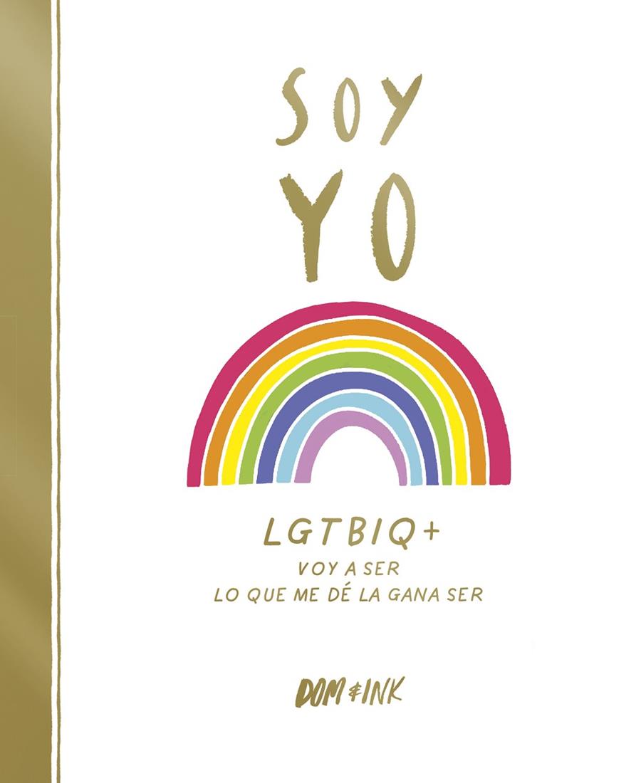 SOY YO | 9788417773038 | DOM & INK, | Llibreria Ombra | Llibreria online de Rubí, Barcelona | Comprar llibres en català i castellà online