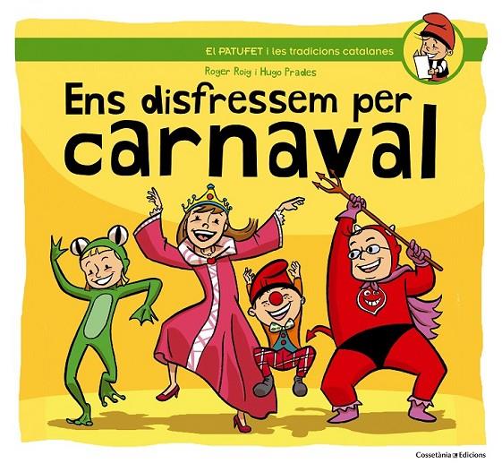 ENS DISFRESSEM PER CARNAVAL | 9788490342145 | ROGER ROIG - HUGO PRADES | Llibreria Ombra | Llibreria online de Rubí, Barcelona | Comprar llibres en català i castellà online