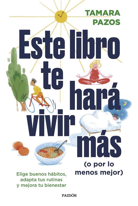 ESTE LIBRO TE HARÁ VIVIR MÁS (O POR LO MENOS MEJOR) | 9788449340697 | PAZOS, TAMARA | Llibreria Ombra | Llibreria online de Rubí, Barcelona | Comprar llibres en català i castellà online