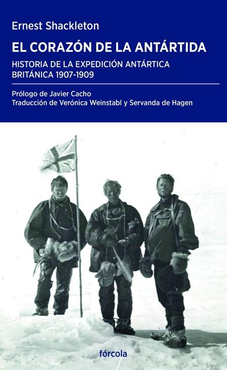 EL CORAZÓN DE LA ANTÁRTIDA | 9788417425647 | SHACKLETON, ERNEST HENRY | Llibreria Ombra | Llibreria online de Rubí, Barcelona | Comprar llibres en català i castellà online