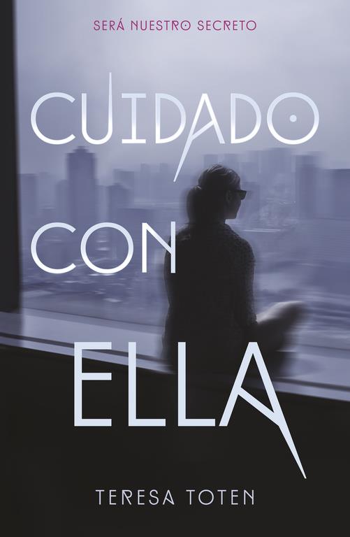 CUIDADO CON ELLA | 9788420485379 | TOTEN, TERESA | Llibreria Ombra | Llibreria online de Rubí, Barcelona | Comprar llibres en català i castellà online