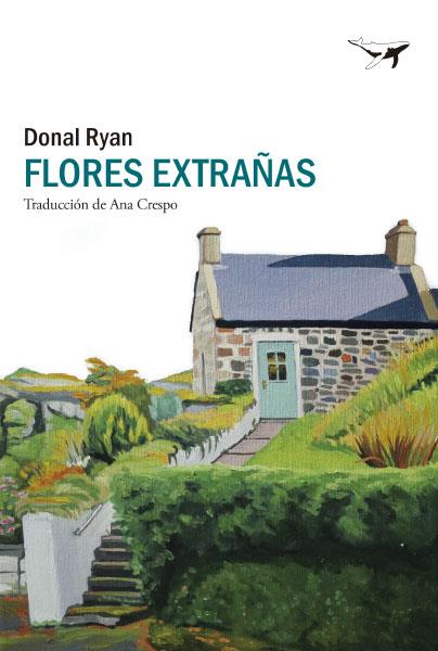 FLORES EXTRAÑAS | 9788412415285 | RYAN, DONAL | Llibreria Ombra | Llibreria online de Rubí, Barcelona | Comprar llibres en català i castellà online