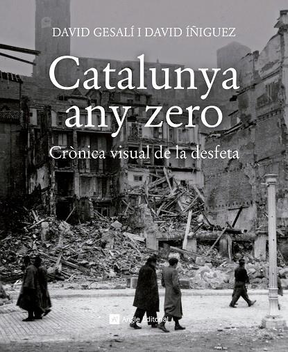 CATALUNYA ANY ZERO | 9788417214784 | GESALÍ BARRERA, DAVID/ÍÑIGUEZ GRÀCIA, DAVID | Llibreria Ombra | Llibreria online de Rubí, Barcelona | Comprar llibres en català i castellà online