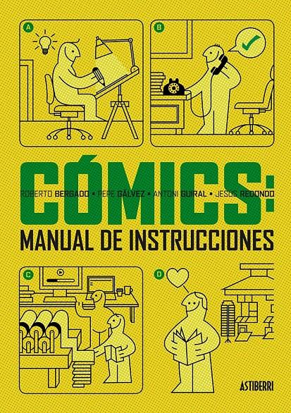 CÓMICS: MANUAL DE INSTRUCCIONES | 9788415685999 | GUIRAL, ANTONI/BERGADO, ROBERTO/GÁLVEZ, PEPE/REDONDO, JESÚS | Llibreria Ombra | Llibreria online de Rubí, Barcelona | Comprar llibres en català i castellà online