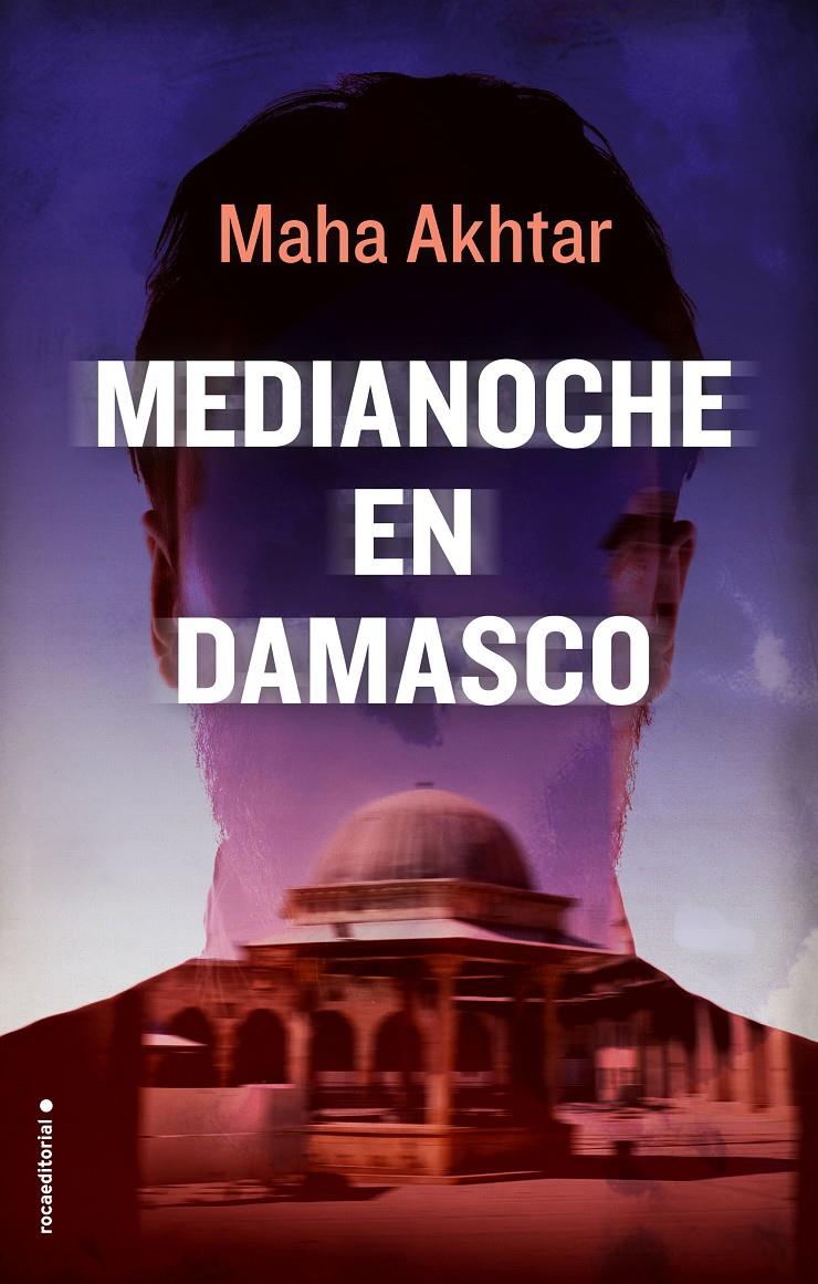 MEDIANOCHE EN DAMASCO | 9788416700806 | MAHA AKHTAR | Llibreria Ombra | Llibreria online de Rubí, Barcelona | Comprar llibres en català i castellà online