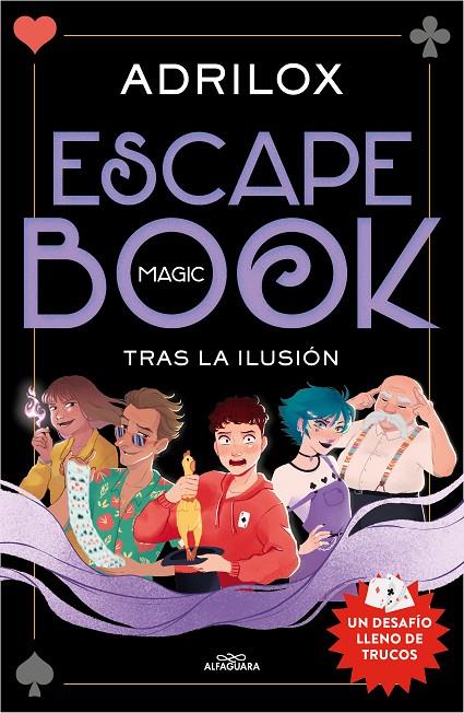 ESCAPE (MAGIC) BOOK: TRAS LA ILUSIÓN | 9788420458724 | ADRILOX | Llibreria Ombra | Llibreria online de Rubí, Barcelona | Comprar llibres en català i castellà online