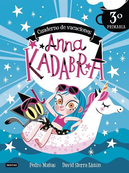 ANNA KADABRA. CUADERNO DE VACACIONES. 3º DE PRIMARIA | 9788408253440 | MAÑAS, PEDRO/SIERRA LISTÓN, DAVID | Llibreria Ombra | Llibreria online de Rubí, Barcelona | Comprar llibres en català i castellà online