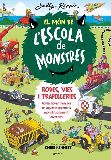 EL MÓN DE L'ESCOLA DE MONSTRES 1 - RODES, VIES I TRAPELLERIES | 9788410050617 | RIPPIN, SALLY | Llibreria Ombra | Llibreria online de Rubí, Barcelona | Comprar llibres en català i castellà online