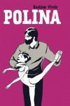 POLINA | 9788415153160 | BASTIEN VIVES | Llibreria Ombra | Llibreria online de Rubí, Barcelona | Comprar llibres en català i castellà online