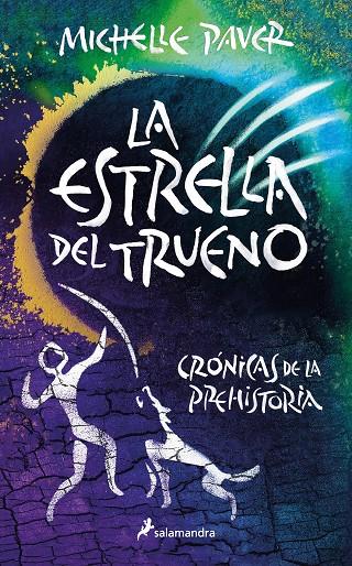 LA ESTRELLA DEL TRUENO (CRÓNICAS DE LA PREHISTORIA 8) | 9788418797958 | PAVER, MICHELLE | Llibreria Ombra | Llibreria online de Rubí, Barcelona | Comprar llibres en català i castellà online